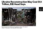 Реконструкция Украины может стоить $1,1 трлн, пишет Bloomberg со ссылкой на главу Европейского инвестиционного банка Вернера Хойера